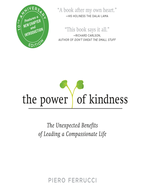 Title details for The Power of Kindness 10th Anniversary Edition by Piero Ferrucci - Available